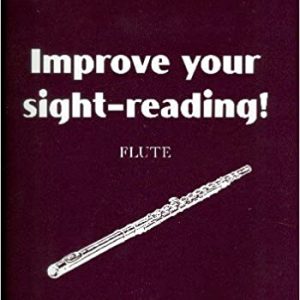 Improve Your Sight Reading Flute Grade 4-5
