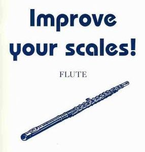 Improve Your Scales Flute Grade 1-3