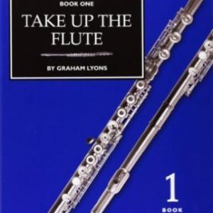 Take Up The Flute Book One