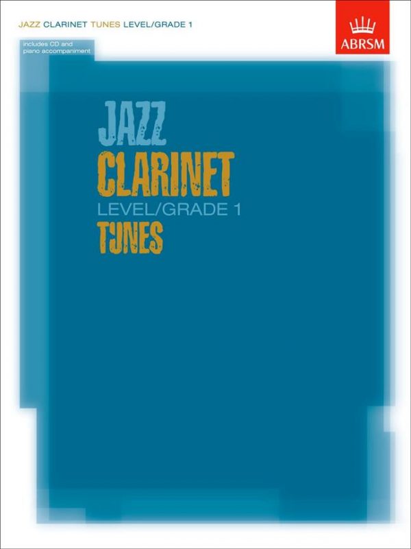 ABRSM Jazz Clarinet Level/Grade 1 Tunes