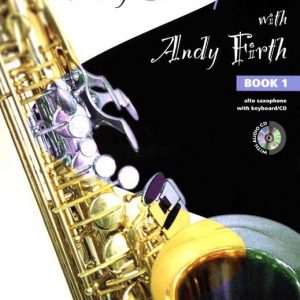 Play Saxophone with Andy Firth Book 1 Alto Saxophone