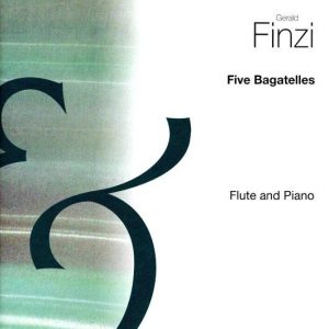 Gerald Finzi Five Bagatelles Flute & Piano