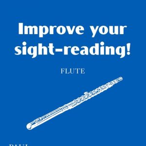 Improve Your Sight Reading Flute Grade 1-3