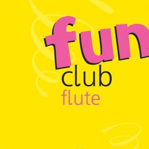 Fun Club Flute Grade 0-1 Teacher Copy