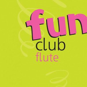 Fun Club Flute Grade 2-3 Teacher Copy