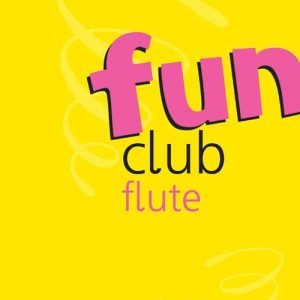 Fun Club Flute Grade 0-1 Student Copy