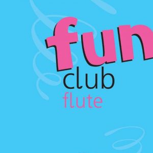 Fun Club Flute Grade 1-2 Student Copy