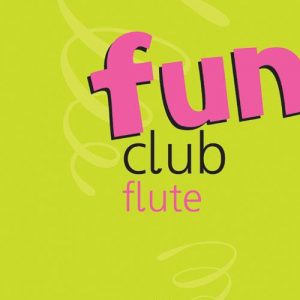 Fun Club Flute Grade 2-3 Student Copy