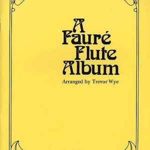 Gabriel Faure A Faure Flute Album