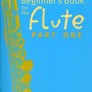 A Beginners Book For The Flute Part 1