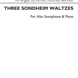 Richard Rodney Bennett Three Sondheim Waltzes Alto Saxophone