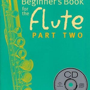 A Beginners Book For The Flute Part 2 Book & CD