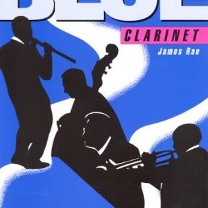 James Rae Blue Clarinet