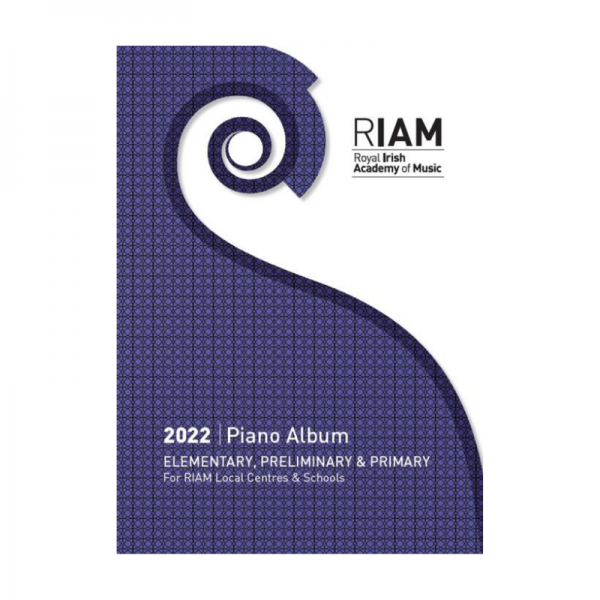 RIAM Piano Album 2022 EPP (Elementary, Preliminary and Primary)