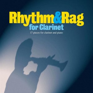 Rhythm & Rag For Clarinet