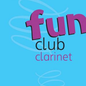 Fun Club Clarinet Grade 1-2 Teacher Copy