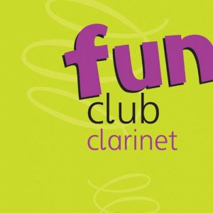 Fun Club Clarinet Grade 2-3 Teacher Copy