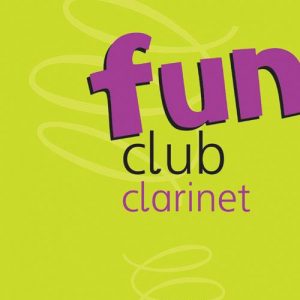 Fun Club Clarinet Grade 2-3 Student Copy