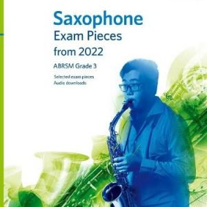 ABRSM Saxophone Exam Pieces From 2022 Grade 3
