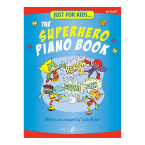 Just For Kids... The Superhero Piano Book (Piano Solo)