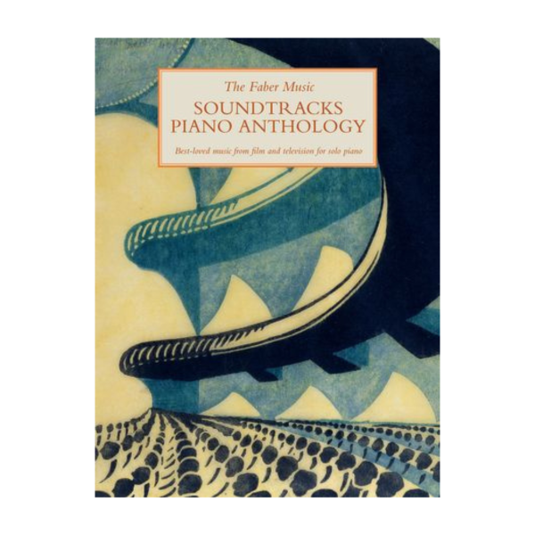 The Faber Music Soundtracks Piano Anthology (Piano Solo)